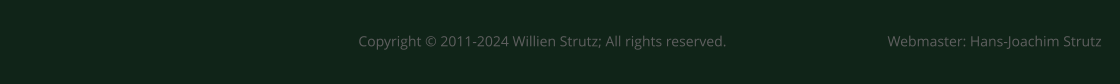 Copyright © 2011-2024 Willien Strutz; All rights reserved.					Webmaster: Hans-Joachim Strutz