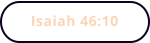 Isaiah 46:10