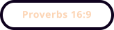 Proverbs 16:9