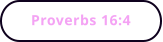 Proverbs 16:4