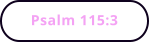 Psalm 115:3
