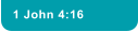 1 John 4:16